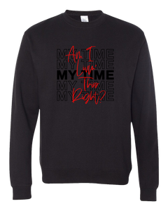 "My Time" Crewneck